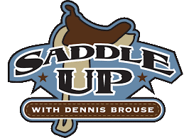 Saddle Up with Dennis Brouse
